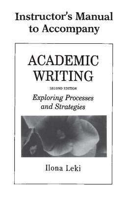 Academic Writing Instructor's Manual by Leki, Ilona