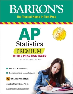 AP Statistics Premium: With 9 Practice Tests by Sternstein, Martin