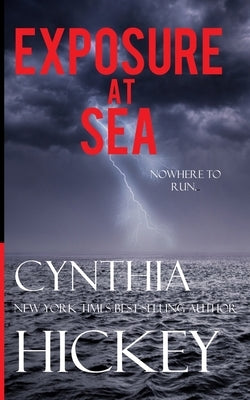 Exposure at Sea by Hickey, Cynthia