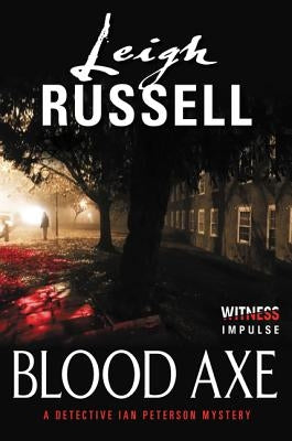 Blood Axe: A Detective Ian Peterson Mystery by Russell, Leigh