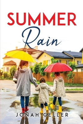 Summer Rain by Jonah Geller