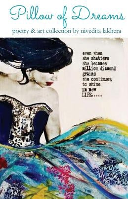 Pillow of Dreams: poetry & art collection by Lakhera, Nivedita