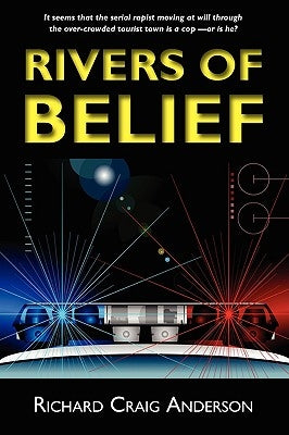 Rivers of Belief by Anderson, Richard Craig