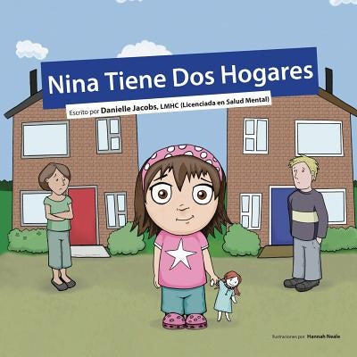 Nina Tiene DOS Hogares by Jacobs, Msc Lmhc, Danielle