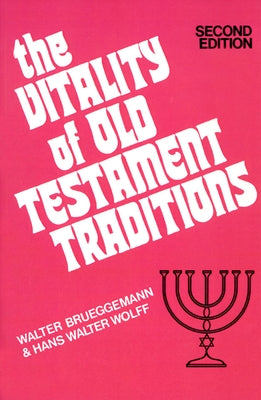 The Vitality of Old Testament Traditions, Revised Edition by Brueggemann, Walter