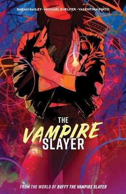 The Vampire Slayer Vol. 1 by Gailey, Sarah
