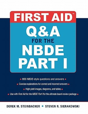 First Aid Q&A for the Nbde Part I by Steinbacher, Derek
