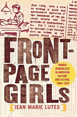 Front-Page Girls by Lutes, Jean Marie