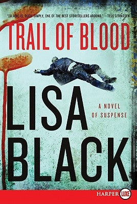 Trail of Blood: A Novel of Suspense by Black, Lisa