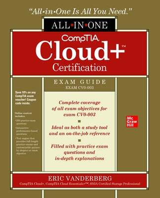 Comptia Cloud+ Certification All-In-One Exam Guide (Exam Cv0-003) by Vanderburg, Eric