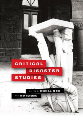 Critical Disaster Studies by Remes, Jacob A. C.