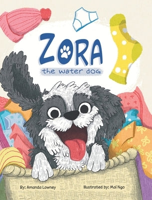 Zora, The Water Dog by Lowney, Amanda