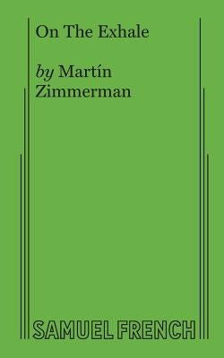 On The Exhale by Zimmerman, Martín