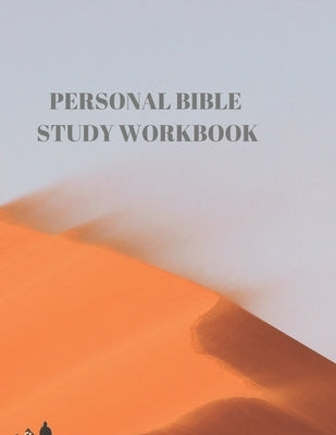 Personal Bible Study Workbook: 116 Pages Formated for Scripture and Study! by Sparks, Larry