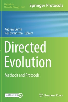 Directed Evolution: Methods and Protocols by Currin, Andrew