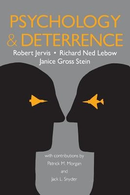 Psychology and Deterrence by Jervis, Robert