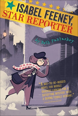 Isabel Feeney, Star Reporter by Fantaskey, Beth