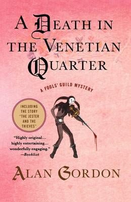 A Death in the Venetian Quarter: A Medieval Mystery by Gordon, Alan