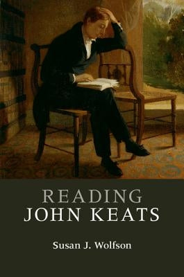 Reading John Keats by Wolfson, Susan J.