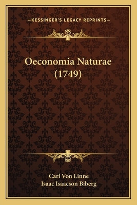 Oeconomia Naturae (1749) by Linne, Carl Von
