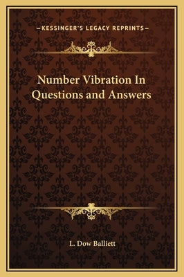 Number Vibration in Questions and Answers by Balliett, L. Dow