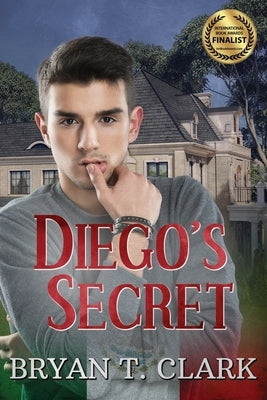 Diego's Secret by Clark, Bryan T.