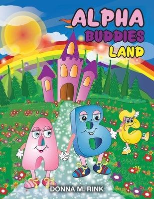 Alpha Buddies Land by Rink, Donna M.