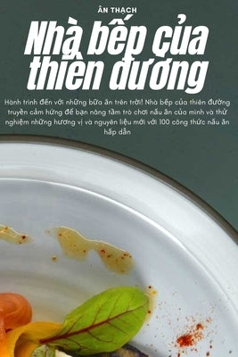 Nhà bếp của thiên đường by Ân Thạch