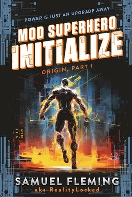 Initialize: A Scifi Progression Fantasy Series by Fleming, Samuel