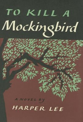 To Kill a Mockingbird by Lee, Harper