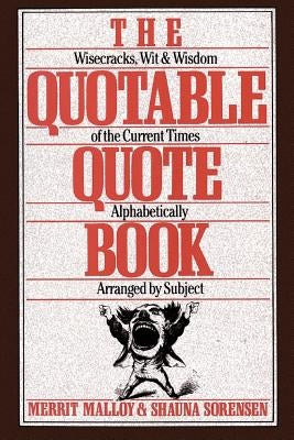 The Quotable Quote Book by Malloy, Merrit