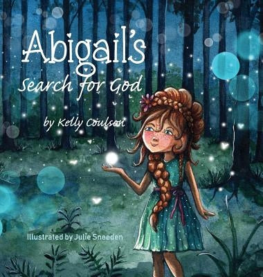 Abigail's Search for God by Coulson, Kelly