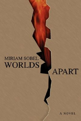 Worlds Apart by Sobel, Miriam