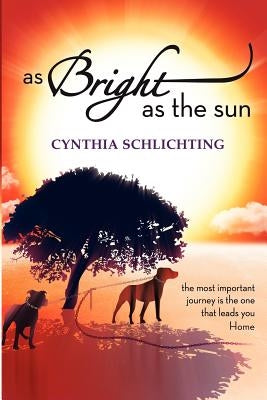As Bright as the Sun by Schlichting, Cynthia