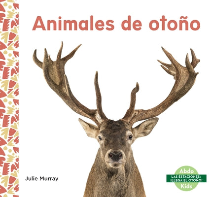 Animales de Otoño by Murray, Julie