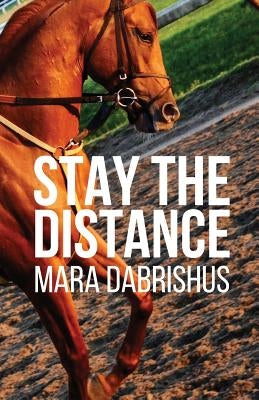 Stay the Distance by Dabrishus, Mara