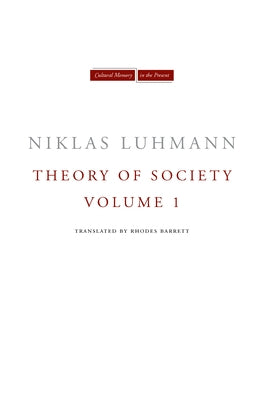 Theory of Society, Volume 1 by Luhmann, Niklas