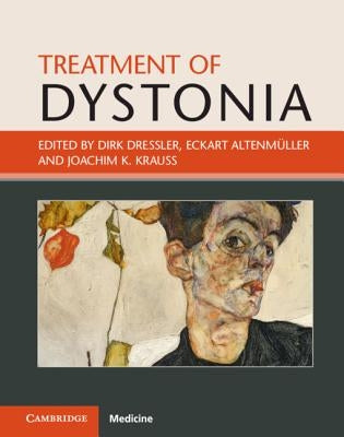 Treatment of Dystonia by Dressler, Dirk