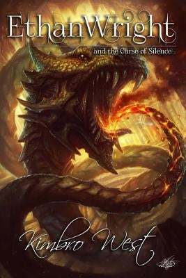 Ethan Wright: and the Curse of Silence by West, Kimbro