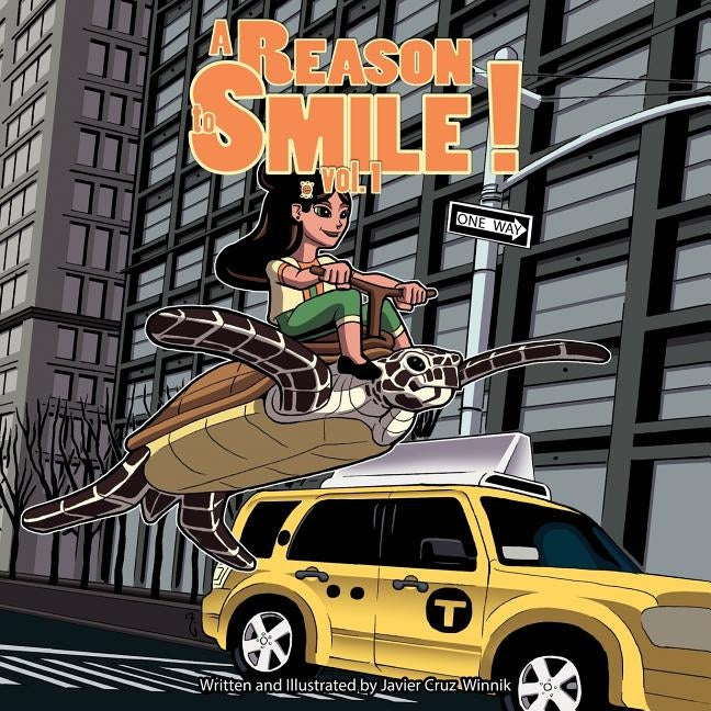 A Reason to Smile!: Volume 1 by Winnik, Javier Cruz