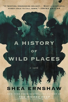 A History of Wild Places by Ernshaw, Shea