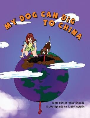 My Dog Can Dig to China by Eagles, Tess