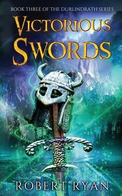 Victorious Swords by Ryan, Robert