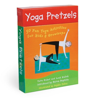 Yoga Pretzels: 50 Fun Yoga Activities for Kids & Grownups by Guber, Tara Lynda