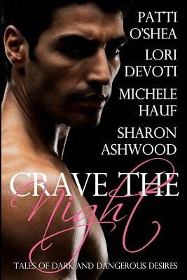 Crave The Night by O'Shea, Patti