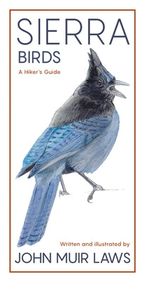 Sierra Birds: A Hiker's Guide by Laws, John Muir