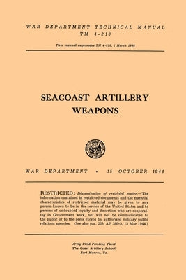 Seacoast Artillery Weapons by Department, War