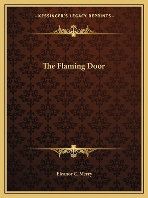 The Flaming Door by Merry, Eleanor C.