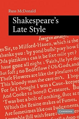 Shakespeare's Late Style by McDonald, Russ