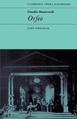 Claudio Monteverdi: Orfeo by Whenham, John